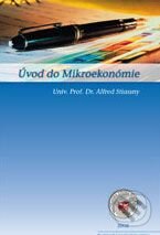 Kniha: Úvod do mikroekonómie (Alfred Stiassny). Poradca podnikateľa, 2008 Kniha: Úvod do mikroekonómie (Alfred Stiassny). Poradca podnikateľa, 2008