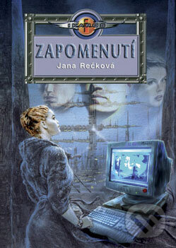 Kniha: Zapomenutí (Jana Rečková). Mladá fronta, 2008 Kniha: Zapomenutí (Jana Rečková). Mladá fronta, 2008