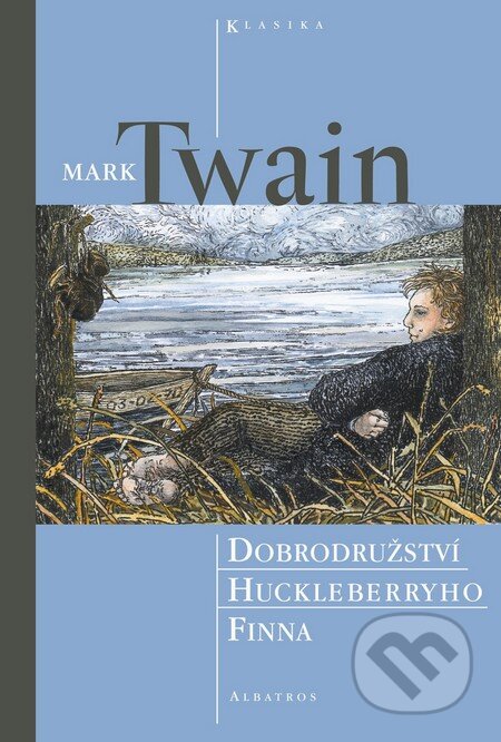 Kniha: Dobrodružství Huckleberryho Finna (Mark Twain). Albatros CZ, 2007 Kniha: Dobrodružství Huckleberryho Finna (Mark Twain). Albatros CZ, 2007