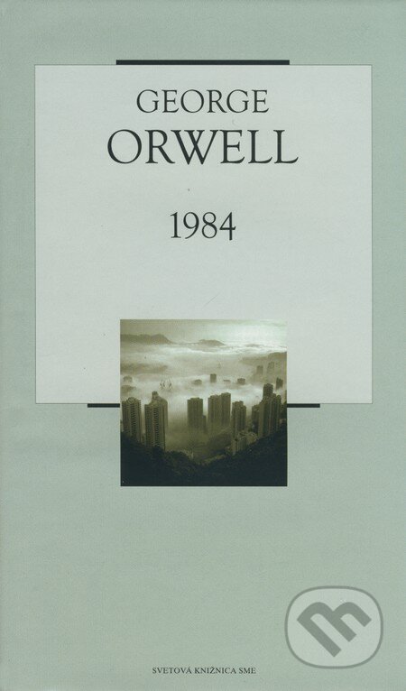 Kniha: 1984 (George Orwell). Petit Press, 2005 Kniha: 1984 (George Orwell). Petit Press, 2005