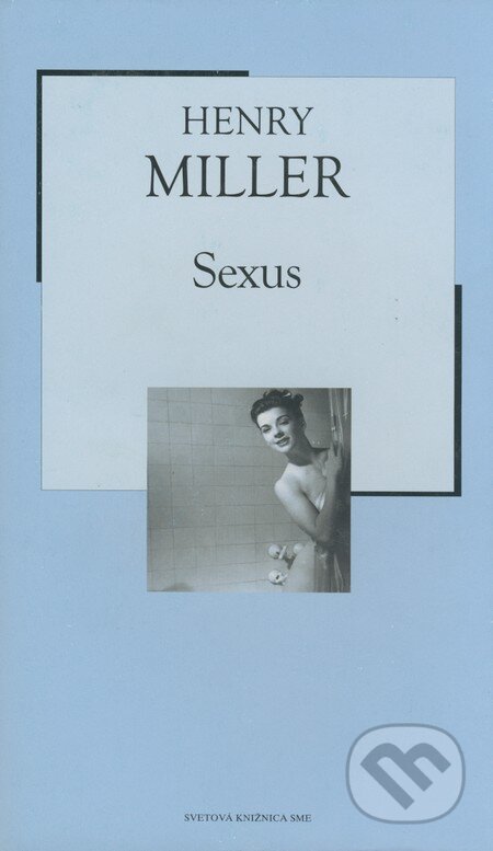 Sexus (Henry Miller). Petit Press, 2005 Sexus (Henry Miller). Petit Press, 2005
