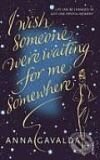 Kniha: I Wish Someone Were Waiting for Me Somewhere (Anna Gavalda). Vintage, 2008 Kniha: I Wish Someone Were Waiting for Me Somewhere (Anna Gavalda). Vintage, 2008