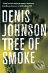 Tree of Smoke - Denis Johnson, Picador, 2008