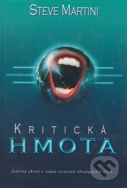 Kniha: Kritická hmota (Steve Martini). BB/art, 1999 Kniha: Kritická hmota (Steve Martini). BB/art, 1999