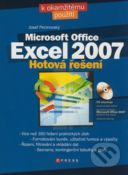 Kniha: Microsoft Office Excel 2007 (Josef Pecinovský). Computer Press, 2008 Kniha: Microsoft Office Excel 2007 (Josef Pecinovský). Computer Press, 2008