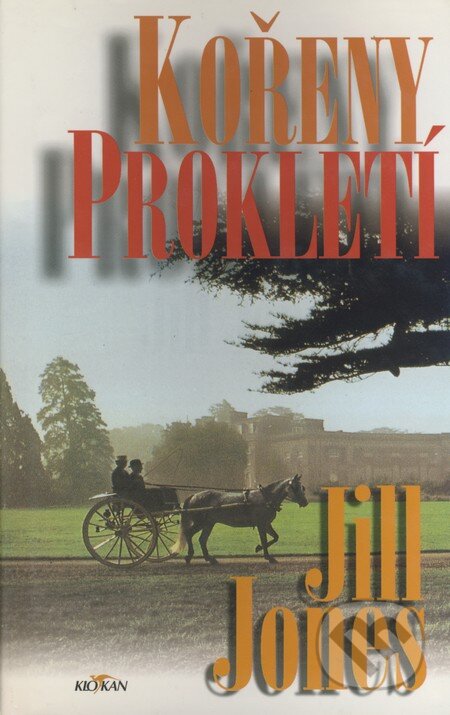 Kniha: Kořeny prokletí (Jill Jones). Alpress, 2000 Kniha: Kořeny prokletí (Jill Jones). Alpress, 2000