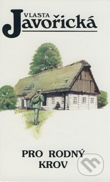Kniha: Pro rodný krov (Vlasta Javořická). Kamélie, 2000 Kniha: Pro rodný krov (Vlasta Javořická). Kamélie, 2000