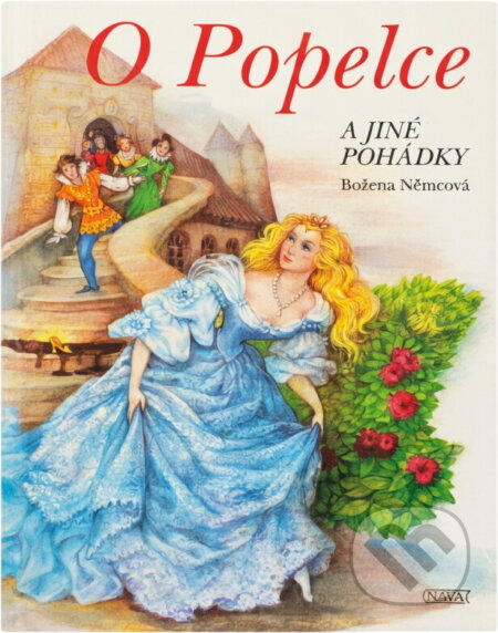 Kniha: O Popelce a jiné pohádky (Božena Němcová). Nava, 1994 Kniha: O Popelce a jiné pohádky (Božena Němcová). Nava, 1994
