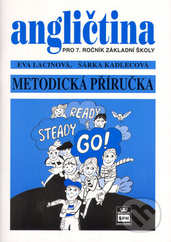 Kniha: Angličtina pro 7. ročník ZŠ - Metodika (Eva Lacinová a Šárka Kadlecová). SPN - pedagogické nakladatelství, 2009 Kniha: Angličtina pro 7. ročník ZŠ - Metodika (Eva Lacinová a Šárka Kadlecová). SPN - pedagogické nakladatelství, 2009