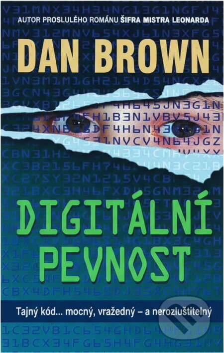 Kniha: Digitální pevnost (Dan Brown). Metafora, 2005 Kniha: Digitální pevnost (Dan Brown). Metafora, 2005