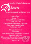 Kniha: Album pozdně středověkého písma VI. (Hana Pátková). Scriptorium, 2007 Kniha: Album pozdně středověkého písma VI. (Hana Pátková). Scriptorium, 2007