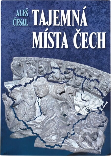 Kniha: Tajemná místa Čech (). Kniha: Tajemná místa Čech ().