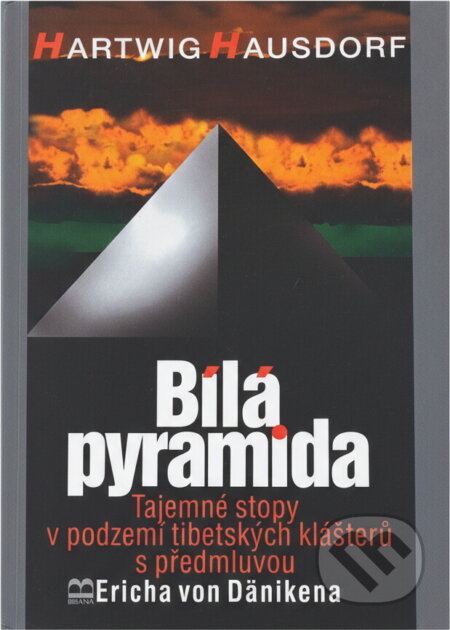 Kniha: Bílá pyramida (Hartwig Hausdorf). Brána Kniha: Bílá pyramida (Hartwig Hausdorf). Brána