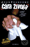 Kniha: Čára života (John Francome). Olympia, 2004 Kniha: Čára života (John Francome). Olympia, 2004