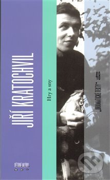 Kniha: Hry a sny (Jiří Kratochvil). Větrné mlýny, 2009 Kniha: Hry a sny (Jiří Kratochvil). Větrné mlýny, 2009