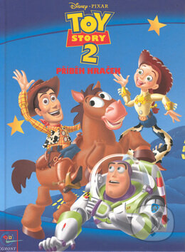 Kniha: Toy Story 2: Příběh hraček (Egmont ČR). Egmont ČR, 2002 Kniha: Toy Story 2: Příběh hraček (Egmont ČR). Egmont ČR, 2002