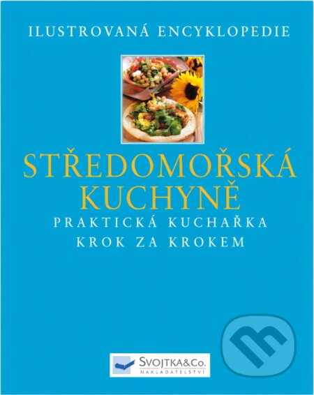 Kniha: Středomořská kuchyně (Joanna Farrow a Jacqueline Clark). , 2005 Kniha: Středomořská kuchyně (Joanna Farrow a Jacqueline Clark). , 2005
