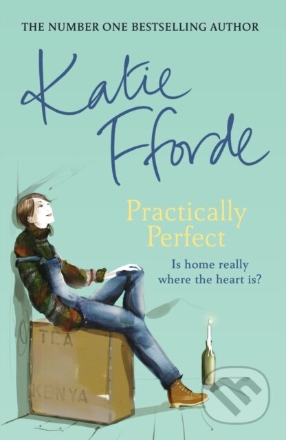 Kniha: Practically Perfect (Katie Fforde). Arrow Books, 2007 Kniha: Practically Perfect (Katie Fforde). Arrow Books, 2007