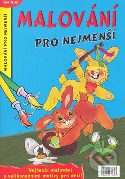 Kniha: Malování pro nejmenší (Agrofin). Agrofin, 2007 Kniha: Malování pro nejmenší (Agrofin). Agrofin, 2007