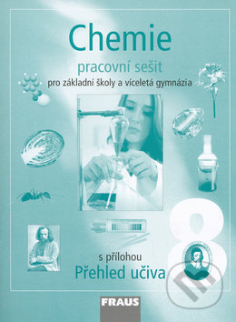 Kniha: Chemie 8 - pracovní sešit (Jan Pánek, Jiří Škoda a Pavel Doulík). Fraus, 2012 Kniha: Chemie 8 - pracovní sešit (Jan Pánek, Jiří Škoda a Pavel Doulík). Fraus, 2012