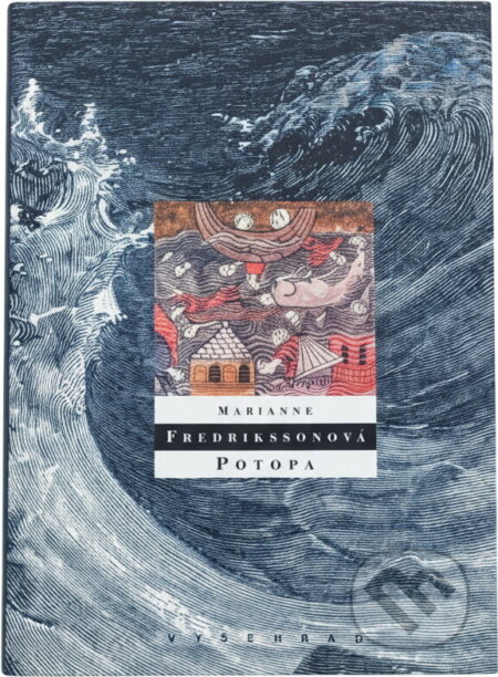 Kniha: Potopa (Marianne Fredriksson). Vyšehrad, 1998 Kniha: Potopa (Marianne Fredriksson). Vyšehrad, 1998