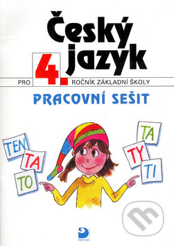Kniha: Český jazyk pro 4. ročník ZŠ (Ludmila Konopková a Věra Tenčlová). Fortuna, 2010 Kniha: Český jazyk pro 4. ročník ZŠ (Ludmila Konopková a Věra Tenčlová). Fortuna, 2010
