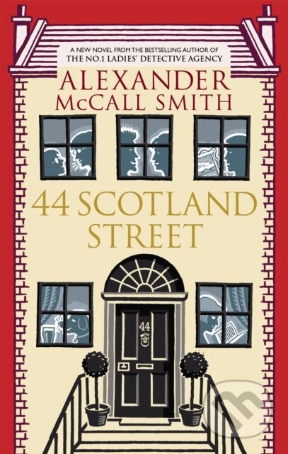 Kniha: 44 Scotland Street (Alexander McCall Smith). Abacus, 2005 Kniha: 44 Scotland Street (Alexander McCall Smith). Abacus, 2005