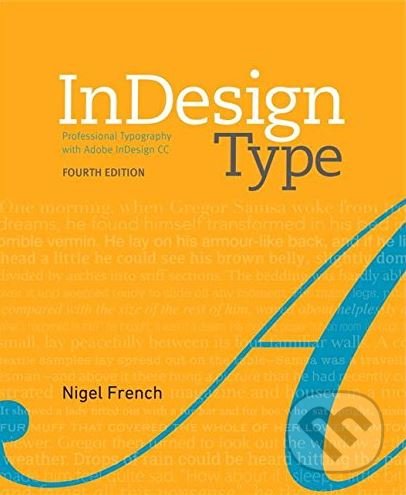 Kniha: InDesign Type (Nigel French). Pearson, 2018 Kniha: InDesign Type (Nigel French). Pearson, 2018