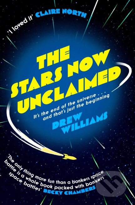 Kniha: Stars Now Unclaimed (Drew Williams). Simon & Schuster, 2019 Kniha: Stars Now Unclaimed (Drew Williams). Simon & Schuster, 2019
