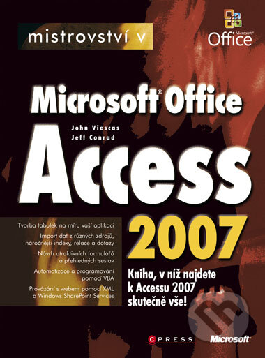 Kniha: Mistrovství v Microsoft Office Access 2007 (Jeff Conrad a John Viescas). Computer Press, 2008 Kniha: Mistrovství v Microsoft Office Access 2007 (Jeff Conrad a John Viescas). Computer Press, 2008