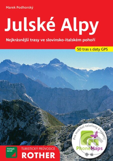 Kniha: WF 9 Julské Alpy - Rother (Marek Podhorský). Bergverlag Rother, 2020 Kniha: WF 9 Julské Alpy - Rother (Marek Podhorský). Bergverlag Rother, 2020