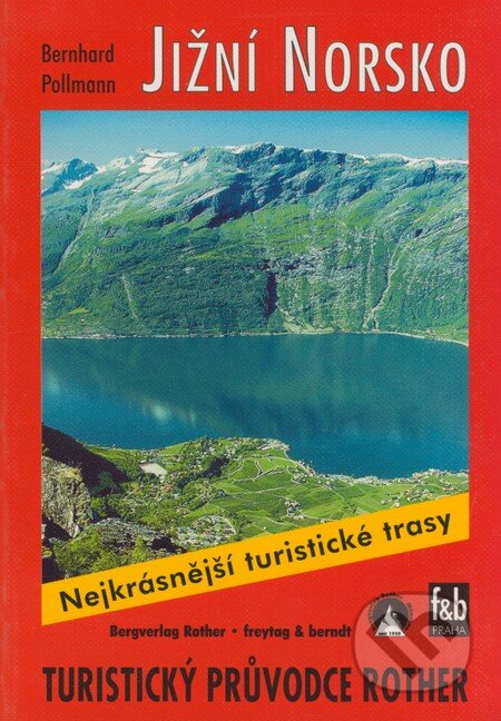 Kniha: Jižní Norsko (Bernhard Pollmann). freytag&berndt, 2000 Kniha: Jižní Norsko (Bernhard Pollmann). freytag&berndt, 2000