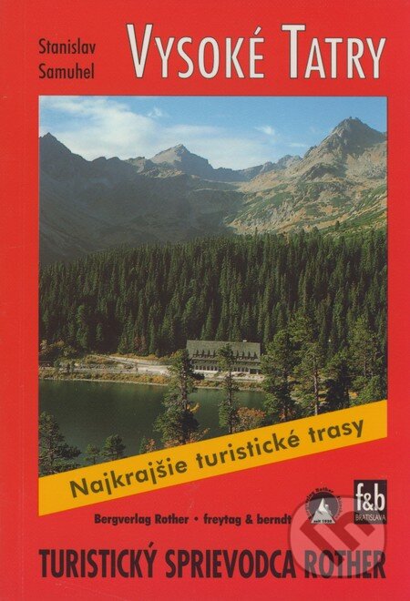 Kniha: Vysoké Tatry (Stanislav Samuhel). freytag&berndt, 2001 Kniha: Vysoké Tatry (Stanislav Samuhel). freytag&berndt, 2001