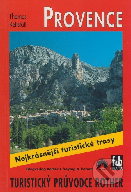 Kniha: Provence (Thomas Rettstatt). freytag&berndt, 2003 Kniha: Provence (Thomas Rettstatt). freytag&berndt, 2003