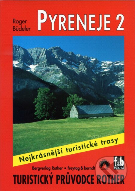 Kniha: WF 36 Pyreneje II. - Rother (Roger Büdeler). Bergverlag Rother, 2004 Kniha: WF 36 Pyreneje II. - Rother (Roger Büdeler). Bergverlag Rother, 2004