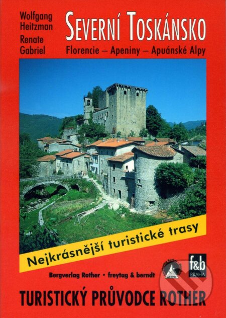 Kniha: WF 23 Severní Toskánsko - Rother (Wolfgang Heitzman a Renate Gabriel). Bergverlag Rother, 2001 Kniha: WF 23 Severní Toskánsko - Rother (Wolfgang Heitzman a Renate Gabriel). Bergverlag Rother, 2001