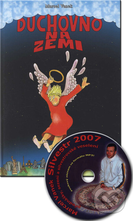 Kniha: Duchovno na zemi (Marcel Vanek). Milahelp, 2008 Kniha: Duchovno na zemi (Marcel Vanek). Milahelp, 2008