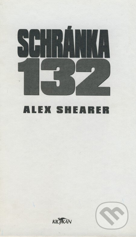 Kniha: Schránka 132 (Alex Shearer). Alpress, 2001 Kniha: Schránka 132 (Alex Shearer). Alpress, 2001