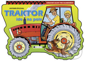 Kniha: Traktor ide na pole (Antonín Šplíchal). Fragment, 2008 Kniha: Traktor ide na pole (Antonín Šplíchal). Fragment, 2008