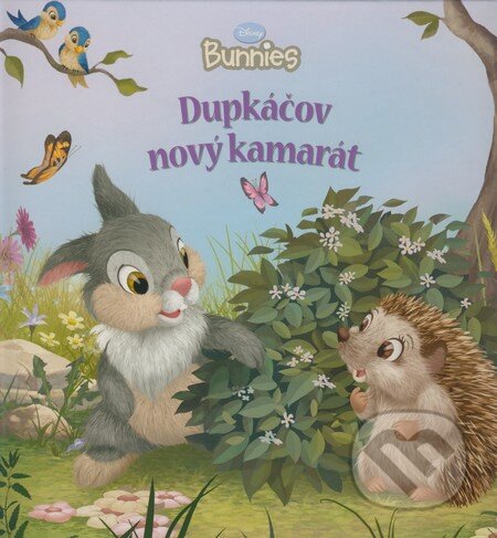Kniha: Dupkáčov nový kamarát (Laura Driscoll). Egmont SK, 2008 Kniha: Dupkáčov nový kamarát (Laura Driscoll). Egmont SK, 2008