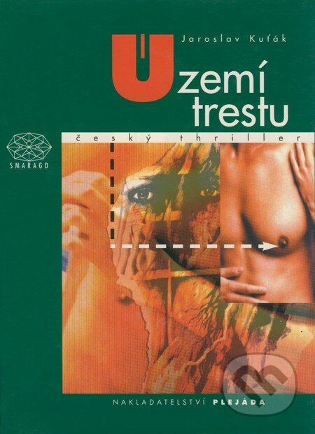 Kniha: Území trestu (Jaroslav Kuťák). Plejáda, 2000 Kniha: Území trestu (Jaroslav Kuťák). Plejáda, 2000