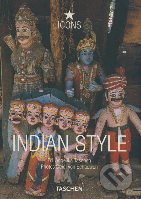 Kniha: Indian style (Angelika Taschen). Taschen, 2008 Kniha: Indian style (Angelika Taschen). Taschen, 2008