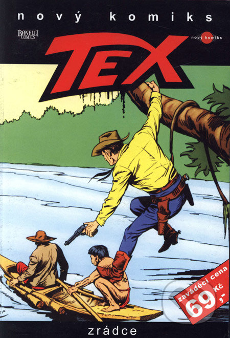 Kniha: Tex 3 - Zrádce (Guido Nolitta a Giovanni Ticci). A.F.F.L, 2005 Kniha: Tex 3 - Zrádce (Guido Nolitta a Giovanni Ticci). A.F.F.L, 2005