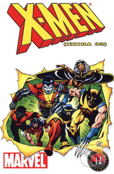 Kniha: X-Men (Kniha 02) (Bill Mantlo, Chris Claremont, Dave Cockrum a Eliot Brown). BB/art, Crew, 2006 Kniha: X-Men (Kniha 02) (Bill Mantlo, Chris Claremont, Dave Cockrum a Eliot Brown). BB/art, Crew, 2006