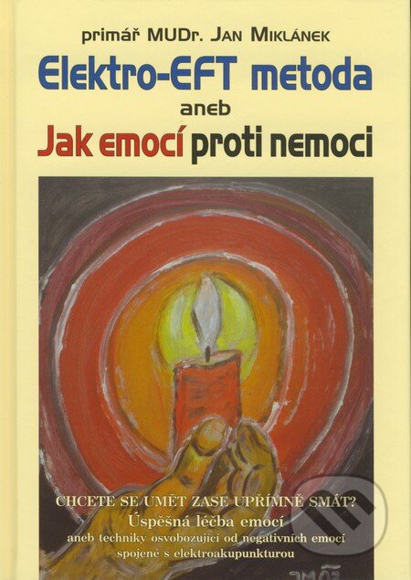 Kniha: Elektro-EFT metoda (Jan Miklánek). Poznání, 2008 Kniha: Elektro-EFT metoda (Jan Miklánek). Poznání, 2008