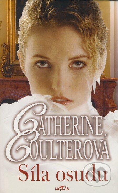 Kniha: Síla osudu (Catherine Coulter). Alpress, 2008 Kniha: Síla osudu (Catherine Coulter). Alpress, 2008