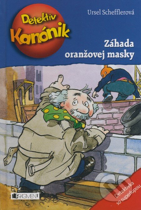 Kniha: Záhada oranžovej masky (Ursel Schefflerová). Fragment, 2008 Kniha: Záhada oranžovej masky (Ursel Schefflerová). Fragment, 2008