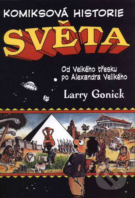 Komiksová historie světa I. - Larry Gonick, BB/art, 2003