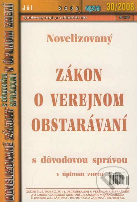 Kniha: Novelizovaný Zákon o verejnom obstarávaní (Epos). Epos, 2008 Kniha: Novelizovaný Zákon o verejnom obstarávaní (Epos). Epos, 2008
