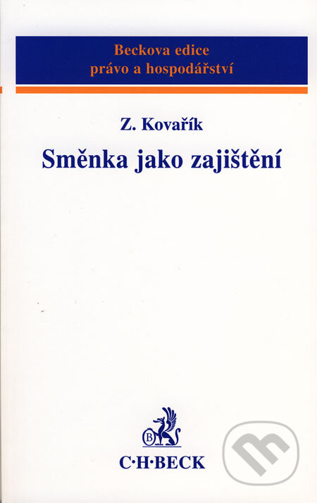 Směnka jako zajištění - Zdeněk Kovařík, C. H. Beck, 2002